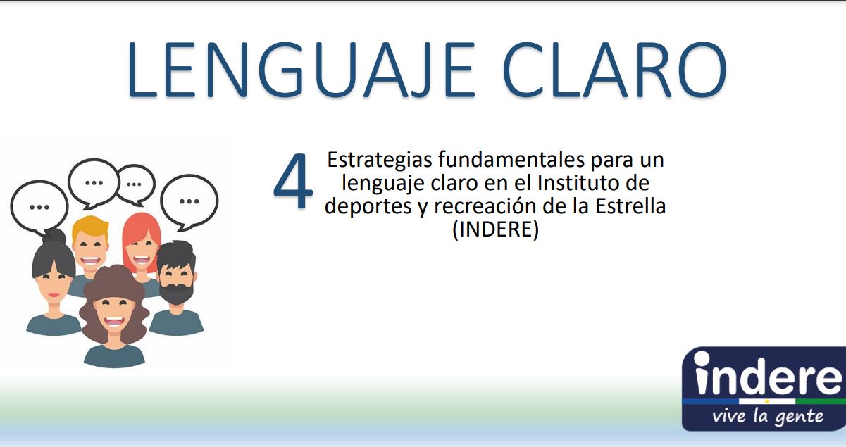 Estrategias fundamentales para un lenguaje claro en el Instituto de deportes y recreación de la Estrella (INDERE)
